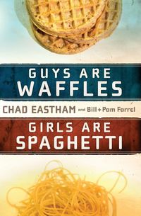 Produktbild: Guys Are Waffles, Girls Are Spaghetti