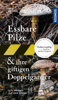 Produktbild: Essbare Pilze und ihre giftigen Doppelg&auml;nger