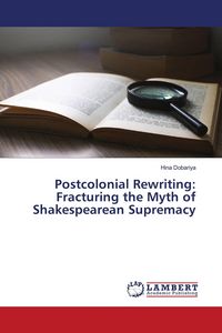 Produktbild: Postcolonial Rewriting: Fracturing the Myth of Shakespearean Supremacy