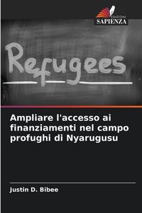 Produktbild: Ampliare l'accesso ai finanziamenti nel campo profughi di Nyarugusu