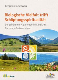 Produktbild: Biologische Vielfalt trifft Sch&ouml;pfungsspiritualit&auml;t