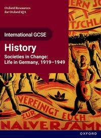 Produktbild: OxfordAQA International GCSE History (9245): Studies in Change: Life in Germany, 1919-1949 Student Book
