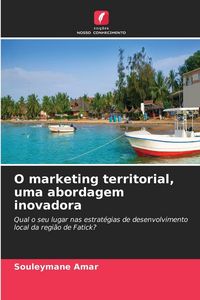 Produktbild: O marketing territorial, uma abordagem inovadora