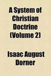 Produktbild: A System of Christian Doctrine (Volume 2)