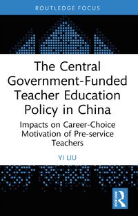 Produktbild: The Central Government-Funded Teacher Education Policy in China