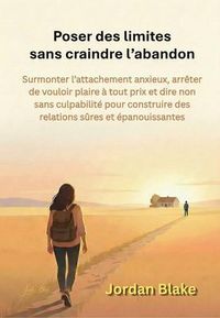 Produktbild: Poser des limites sans craindre l'abandon