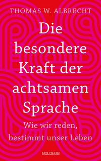 Produktbild: Die besondere Kraft der achtsamen Sprache - TASCHENBUCH