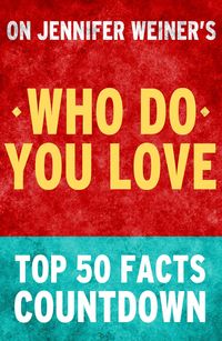Produktbild: Who Do You Love: Top 50 Facts Countdown
