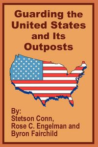 Produktbild: Guarding the United States and Its Outposts