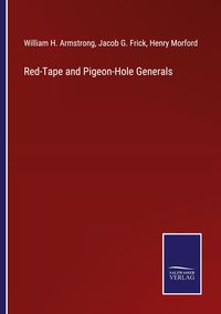 Produktbild: Red-Tape and Pigeon-Hole Generals