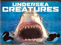 Produktbild: Kingdom: Undersea Creatures: Extreme Encounters with Aquatic Beasts