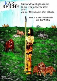 Produktbild: F&uuml;nfunddrei&szlig;igtausend Jahre vor unserer Zeit: Buch 1