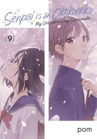Produktbild: Senpai Is an Otokonoko: My Crossdressing Classmate 9