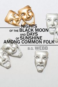 Produktbild: Nights of the Black Moon and Days of Sunshine Among Common Folk