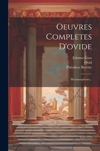 Produktbild: Oeuvres Completes D'ovide