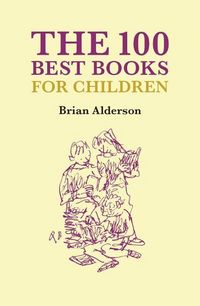 Produktbild: Alderson, B: 100 Best Books Children's Books
