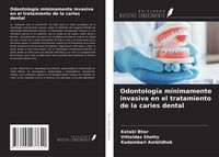 Produktbild: Odontolog&iacute;a m&iacute;nimamente invasiva en el tratamiento de la caries dental