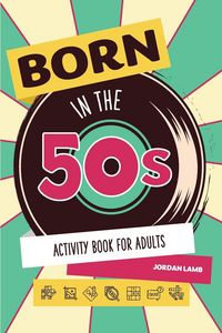 Produktbild: Born in the 50s Activity Book for Adults