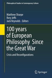 Produktbild: 100 years of European Philosophy Since the Great War