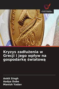 Produktbild: Kryzys zad&iquest;u&iquest;enia w Grecji i jego wp&iquest;yw na gospodark&iquest; &iquest;wiatow&iquest;
