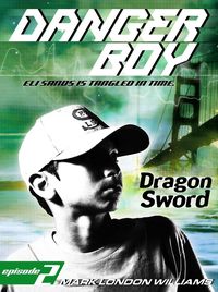 Produktbild: Dragon Sword (Danger Boy Series #2)