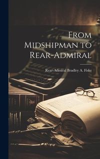 Produktbild: From Midshipman to Rear-Admiral