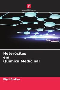 Produktbild: Heter&oacute;citos em Qu&iacute;mica Medicinal