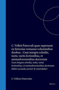 Produktbild: C. Velleii Paterculi Quae Supersunt Ex Historiae Romanae Voluminibus Duobus