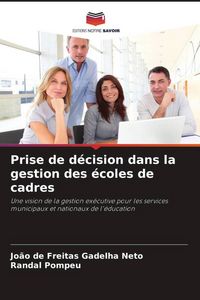 Produktbild: Prise de d&eacute;cision dans la gestion des &eacute;coles de cadres