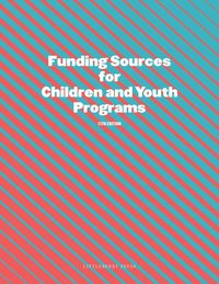 Produktbild: Funding Sources for Children and Youth Programs