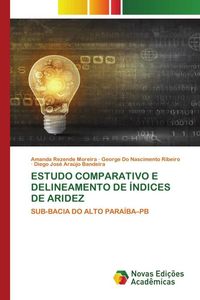 Produktbild: Estudo Comparativo E Delineamento De &Iacute;ndices De Aridez