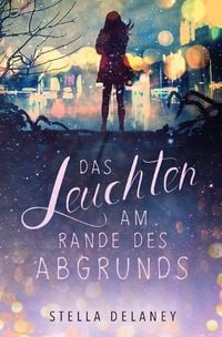 Produktbild: Das Leuchten am Rande des Abgrunds