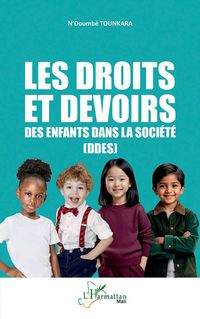 Produktbild: Les droits et devoirs des enfants dans la soci&eacute;t&eacute; (DDES)