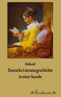 Produktbild: Deutsche Literaturgeschichte in einer Stunde