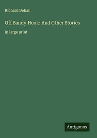 Produktbild: Off Sandy Hook; And Other Stories