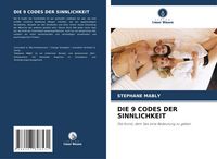 Produktbild: Die 9 Codes der Sinnlichkeit
