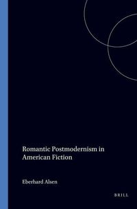 Produktbild: Romantic Postmodernism in American Fiction