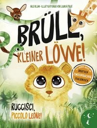 Produktbild: Br&uuml;ll, kleiner L&ouml;we - Ruggisci, piccolo Leone!