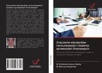 Produktbild: Znaczenie standard&oacute;w rachunkowo&iquest;ci i badania sprawozda&iquest; finansowych