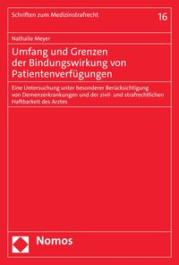 Produktbild: Umfang und Grenzen der Bindungswirkung von Patientenverf&uuml;gungen