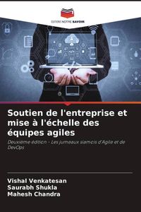 Produktbild: Soutien de l'entreprise et mise &agrave; l'&eacute;chelle des &eacute;quipes agiles