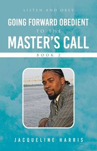 Produktbild: Going Forward Obedient To the Master's Call Book 2