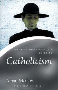 Produktbild: An Intelligent Person's Guide to Catholicism