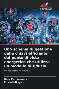 Produktbild: Uno schema di gestione delle chiavi efficiente dal punto di vista energetico che utilizza un modello di fiducia