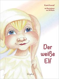 Bild vom Artikel Der weiße Elf vom Autor Karin Kronreif