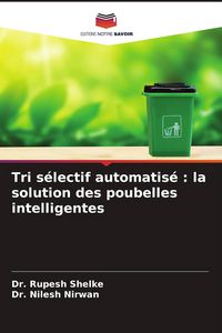 Produktbild: Tri s&eacute;lectif automatis&eacute; : la solution des poubelles intelligentes