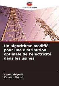Produktbild: Un algorithme modifi&eacute; pour une distribution optimale de l'&eacute;lectricit&eacute; dans les usines