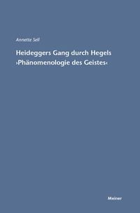 Produktbild: Martin Heideggers Gang durch Hegels &raquo;Ph&auml;nomenologie des Geistes&laquo;