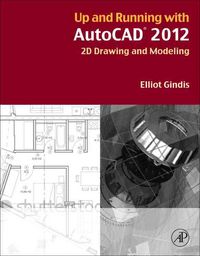 Produktbild: Up and Running with AutoCAD 2012: 2D Drawing and Modeling