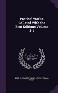Produktbild: Poetical Works. Collated With the Best Editions Volume 3-4